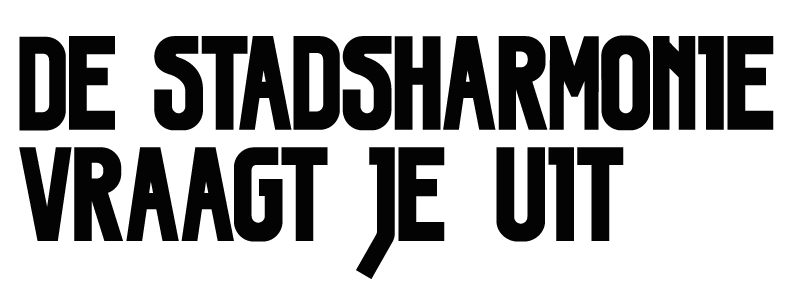 DE STADSHARMONIE VRAAGT JE UIT