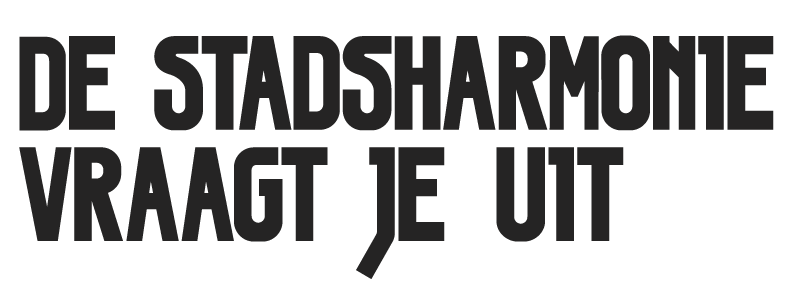 DE STADSHARMONIE VRAAGT JE UIT